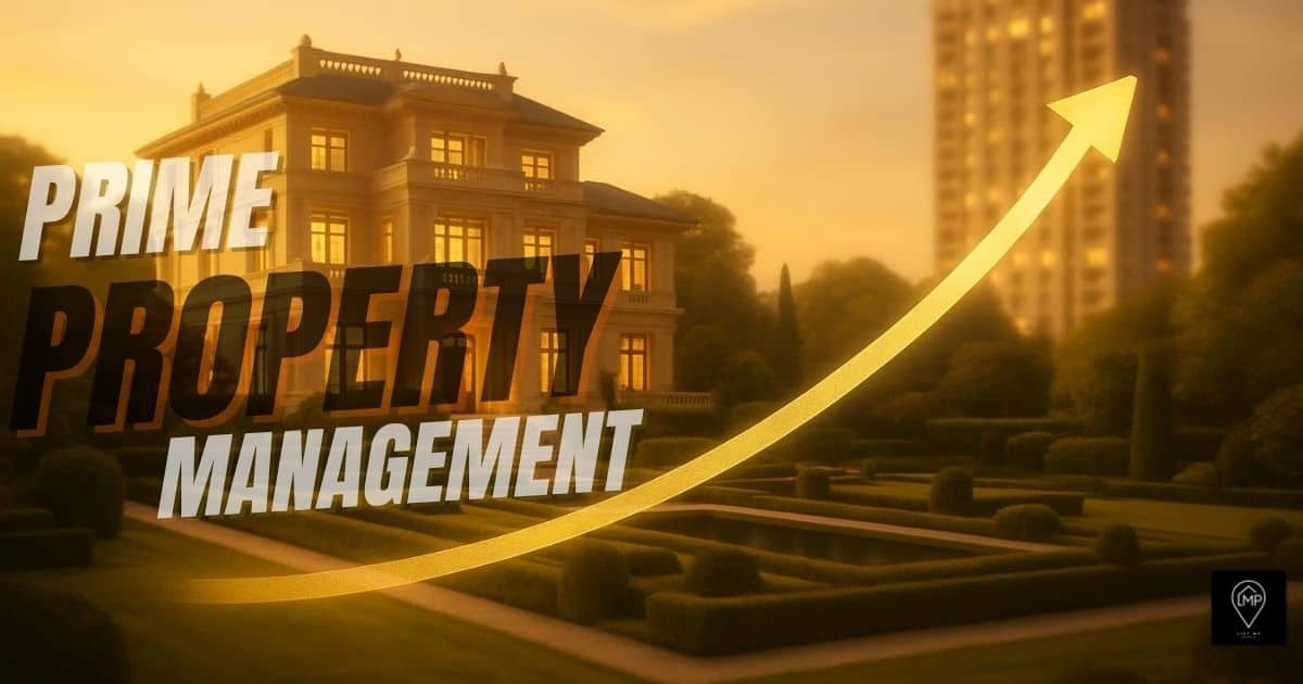 Prime Property Management: The 2025 Guide to Elevating Your Real Estate Investment