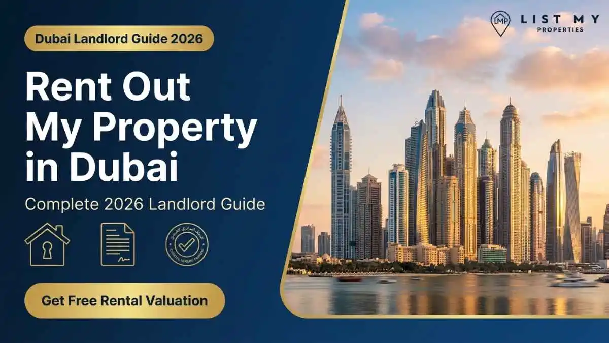 rent out my property in Dubai 2026 landlord guide with rental valuation Ejari and tenant screening