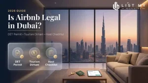 Is Airbnb legal in Dubai 2026 guide showing DET holiday home permit, Tourism Dirham, tenant subletting and host checklist.