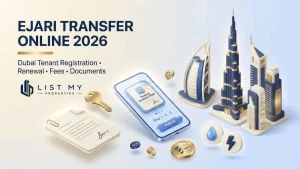 Ejari transfer online Dubai 2026 guide showing tenancy contract registration, Dubai REST app, DLD fees, documents and DEWA move-in checklist.
