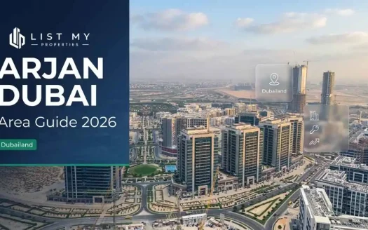 Arjan Dubai area guide 2026 showing apartments, Dubai Miracle Garden, Dubailand location map, rent prices, property prices and community amenities.