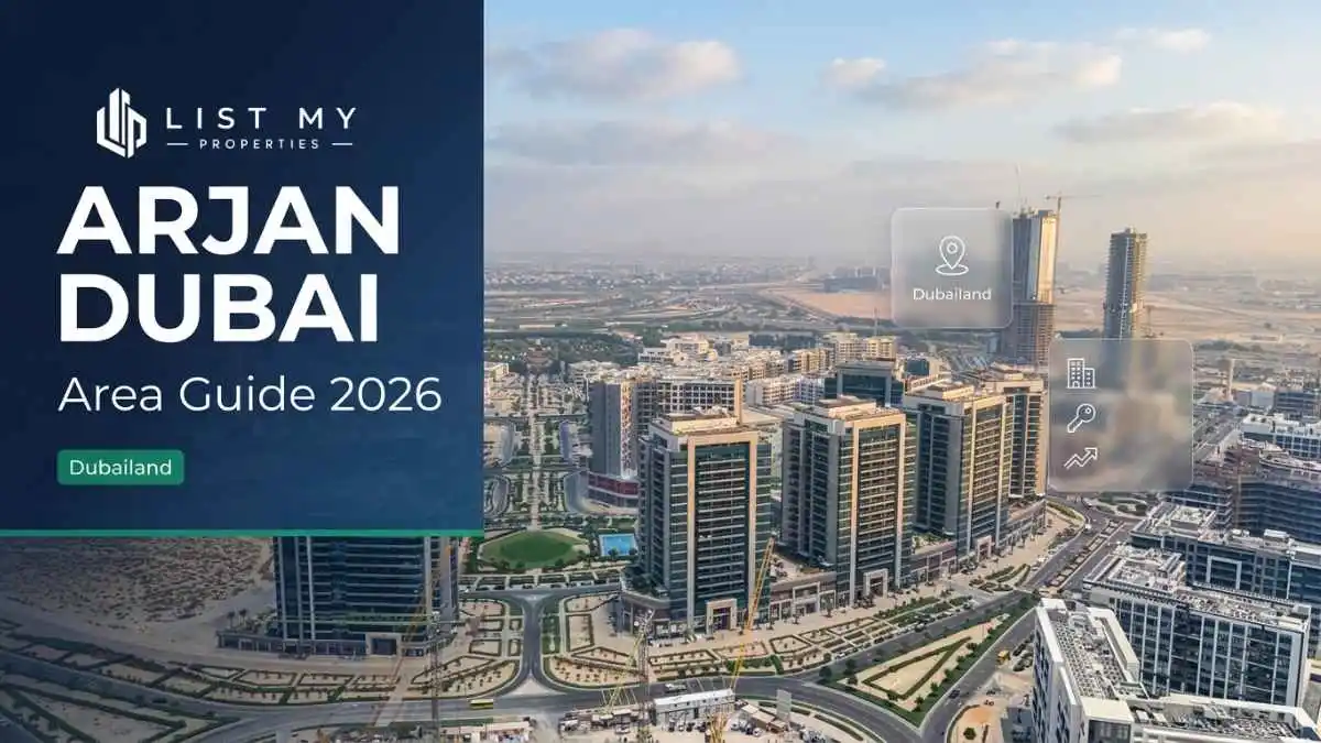 Arjan Dubai area guide 2026 showing apartments, Dubai Miracle Garden, Dubailand location map, rent prices, property prices and community amenities.