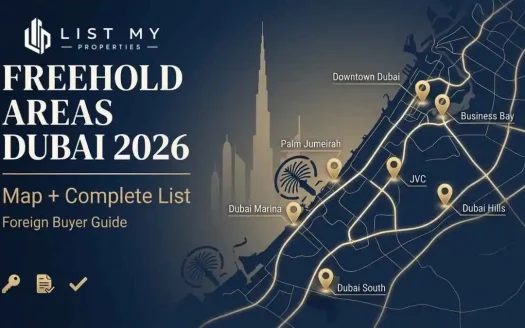 Freehold areas Dubai 2026 map and list showing foreign buyer ownership zones, title deed verification and best areas to buy property.