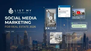 Social media marketing for real estate companies showing Dubai property listings, Instagram Reels, LinkedIn, YouTube video tours, WhatsApp leads and campaign analytics.