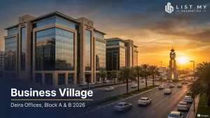 Business Village office park in Port Saeed, Deira, Dubai, in 2026